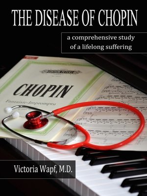 cover image of The Disease of Chopin. a comprehensive study of a lifelong suffering